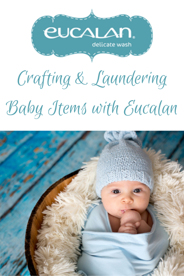 Crafting and Laundering Baby Items with Eucalan